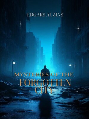 cover image of Mysteries of the forgotten city